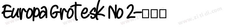 Europa Grotesk No 2字体转换